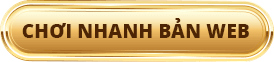 chơi nhanh bản web