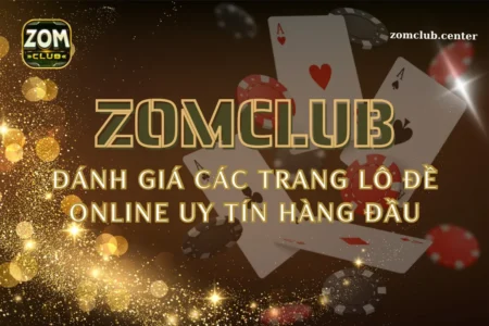 Đánh giá các trang lô đề uy tín - Chọn nền tảng đáng tin cậy