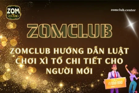 Zomclub hướng dẫn luật chơi xì tố chi tiết cho người mới