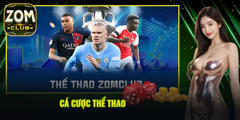 Cá cược thể thao tại Zomclub
